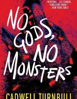 Cadwell Turnbull: No Gods, No Monsters [2022] paperback Hot on Sale