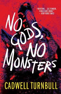 Cadwell Turnbull: No Gods, No Monsters [2022] paperback Hot on Sale